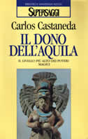Carlos Castaneda - Il Dono dell'Aquila