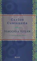 Carlos Castaneda - Viaggio a Ixtlan