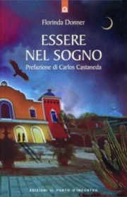 Florinda Donner Grau, Essere nel Sogno