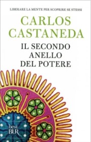 Carlos Castaneda - Il Secondo Anello del Potere