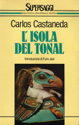 Per ordinare presso MACROLIBRARSI L'Isola del Tonal, di Carlos Castaneda Per ordinare presso MACROLIBRARSI L'Isola del Tonal, di Carlos Castaneda